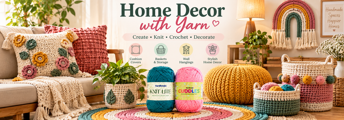 Home Décor with Yarn: Simple Ideas for a Beautiful Home