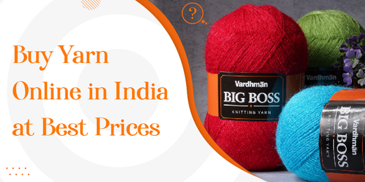 Buy Yarn Online in India at Best Prices
